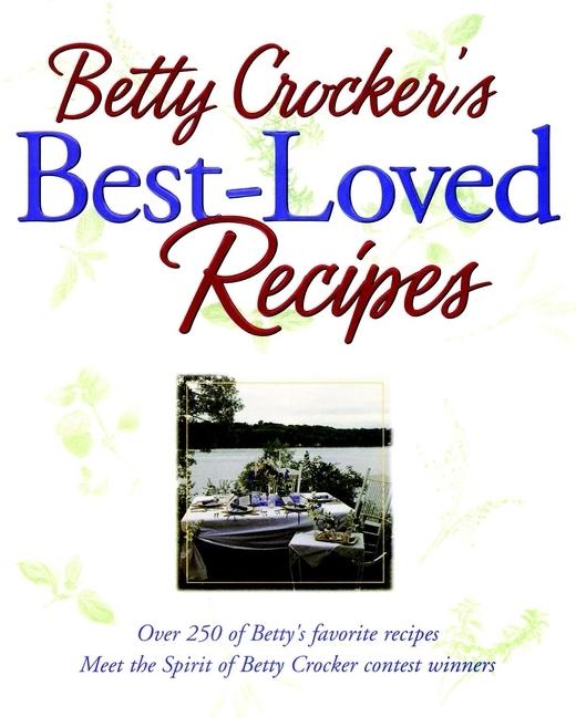 Item #2106 Betty Crocker's Best-Loved Recipes. Betty Crocker