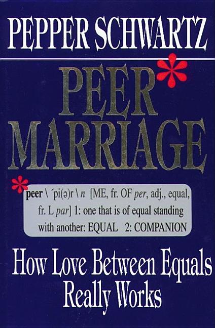 Item #549410 Peer Marriage. Pepper Schwartz