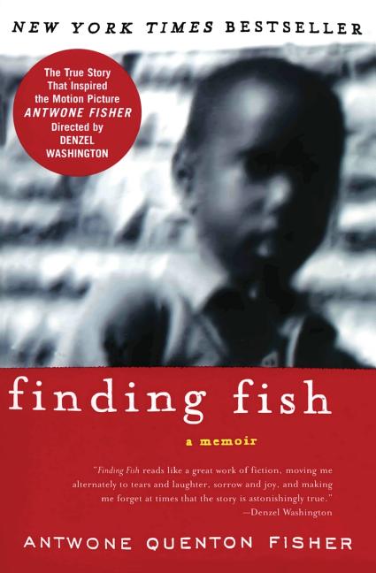 Item #3269 Finding Fish: A Memoir. Antwone Q. Fisher