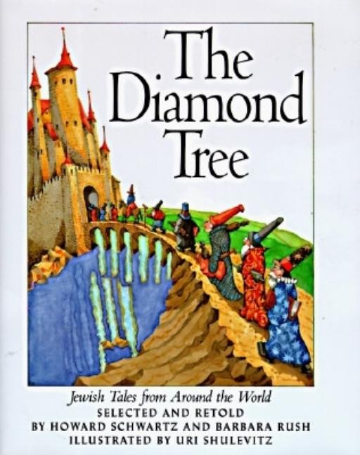 Item #560174 The Diamond Tree: Jewish Tales from Around the World. Howard Schwartz, Uri,...