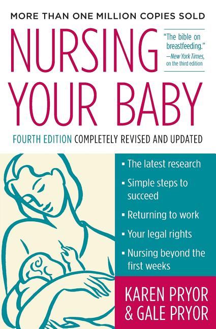 Item #7385 Nursing Your Baby 4e. Karen Pryor