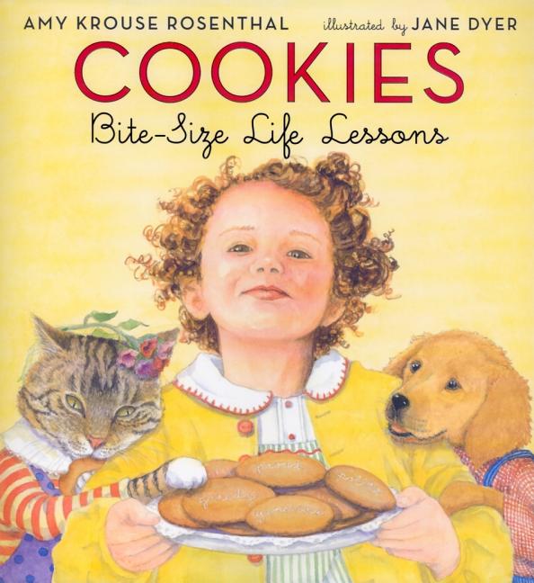 Item #575971 Cookies: Bite-Size Life Lessons. Amy Krouse Rosenthal