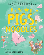 Item #587205 It's Raining Pigs & Noodles. Jack Prelutsky