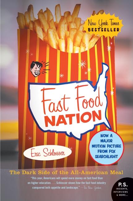 Item #480839 Fast Food Nation: The Dark Side of the All-American Meal. Eric Schlosser