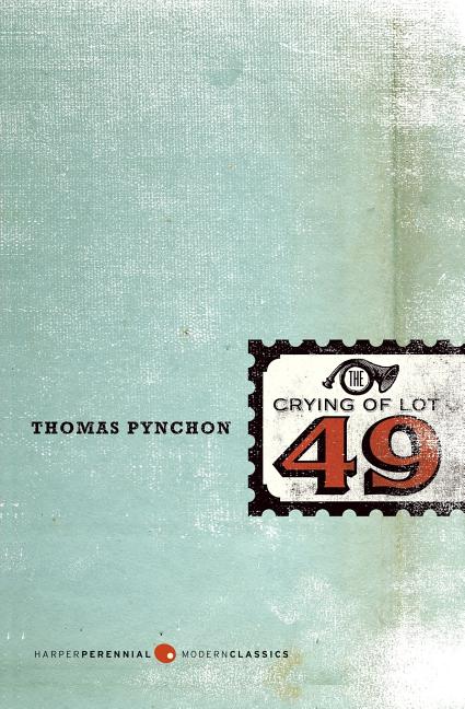 The Crying of Lot 49 (Perennial Fiction Library. Thomas Pynchon.