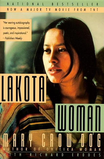 Item #573108 Lakota Woman. Mary Crow Dog, Richard, Erdoes