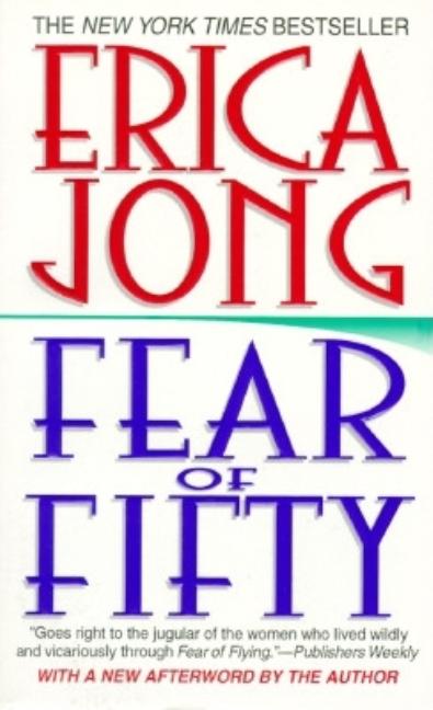 Item #539473 Fear of Fifty: A Midlife Memoir (Harperspotlight). Erica Jong
