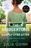 Item #617032 The Bridgertons: Happily Ever After. Julia Quinn