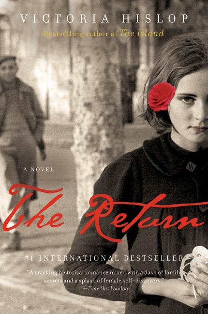 Item #22247 The Return: A Novel. Victoria Hislop