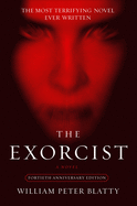 Item #25985 The Exorcist: 40th Anniversary Edition. William Peter Blatty
