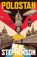 Polostan: Volume One of Bomb Light. Neal Stephenson.
