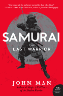 Item #575749 Samurai: A History (P.S.). John Man