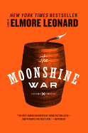 The Moonshine War: A Novel. Elmore Leonard.