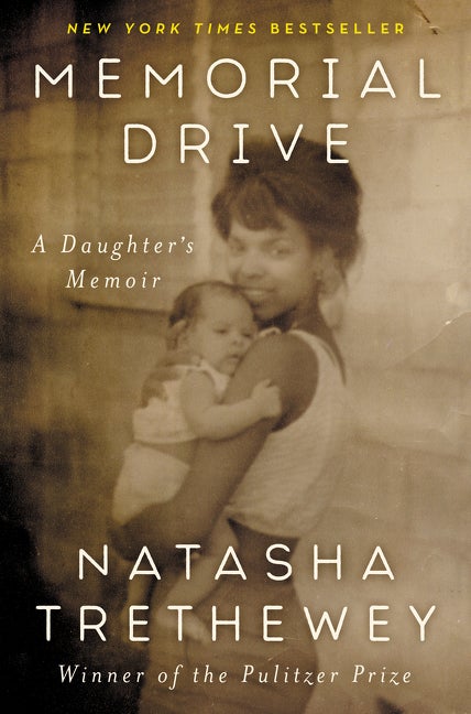 Item #544052 Memorial Drive: A Daughter's Memoir. Natasha Trethewey