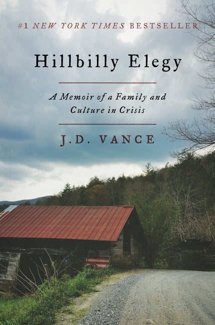 Item #611593 Hillbilly Elegy: A Memoir of a Family and Culture in Crisis. J. D. Vance