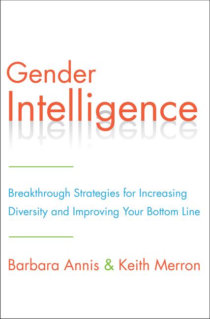 Item #549435 Gender Intelligence: Breakthrough Strategies for Increasing Diversity and Improving...