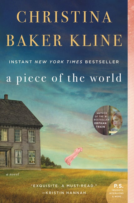 Item #493933 A Piece of the World: A Novel. Christina Baker Kline