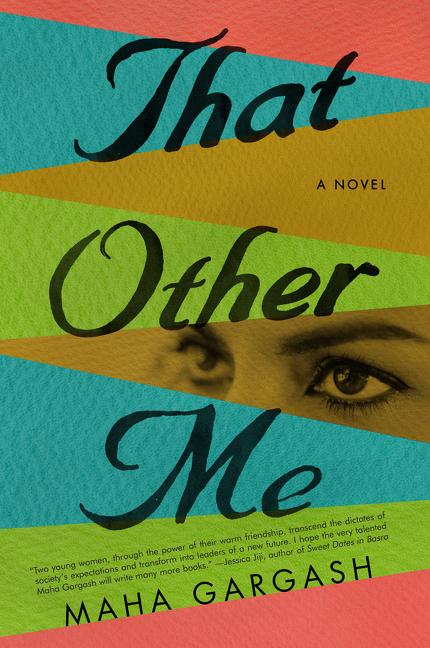 That Other Me: A Novel. Maha Gargash.