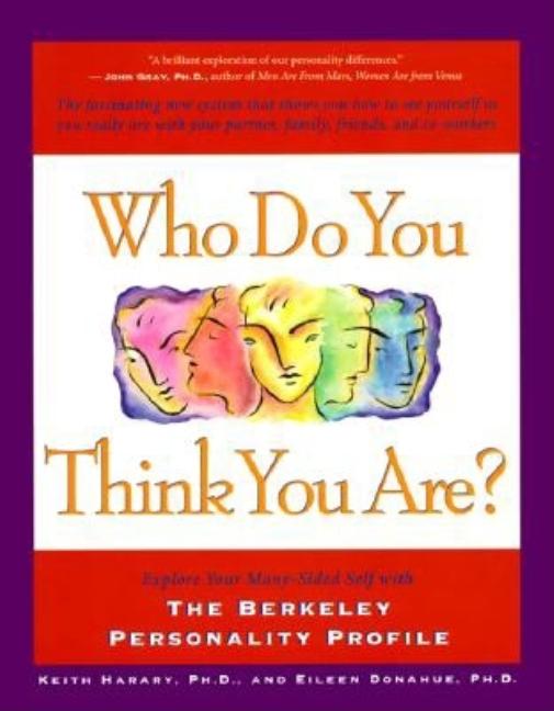 Item #574506 Who Do You Think Your Are?: Explore Your Many-Sided Self With the Berkeley...