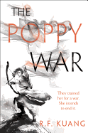 Item #620158 The Poppy War: A Novel. R. F. Kuang
