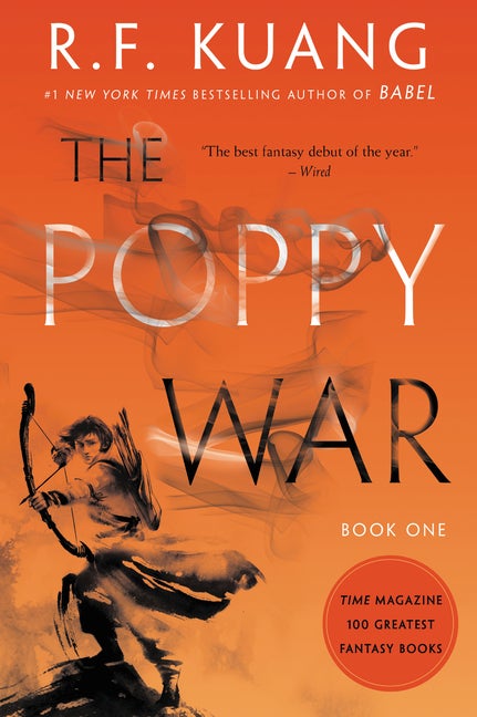 The Poppy War: A Novel (The Poppy War, 1. R. F. Kuang.