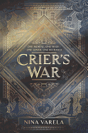 Item #615973 Crier's War. Nina Varela