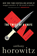 The Twist of a Knife: A Novel (A Hawthorne and. Anthony Horowitz.