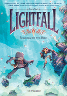 Item #620869 Lightfall: Shadow of the Bird. Tim Probert