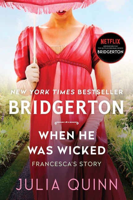 Item #617049 When He Was Wicked: Bridgerton (Bridgertons, 6). Julia Quinn