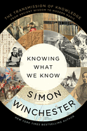 Knowing What We Know: The Transmission of Knowledge: From Ancient