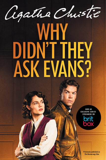 Item #557255 Why Didn't They Ask Evans? [TV Tie-in] (The Agatha Christie Collection). Agatha...