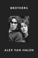 Item #605759 Brothers. Alex Van Halen