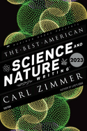 Item #571825 The Best American Science and Nature Writing 2023. Carl Zimmer, Jaime, Green