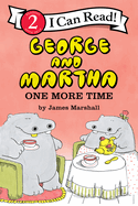 Item #571796 George and Martha: One More Time (I Can Read Level 2). James Marshall