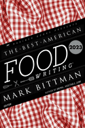 Item #572143 The Best American Food Writing 2023. Mark Bittman, Silvia, Killingsworth