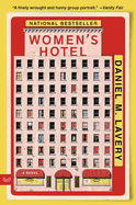 Women's Hotel. Daniel M. Lavery.
