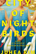City of Night Birds. Juhea Kim.