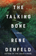 Item #620602 Talking Bone. Rene Denfeld
