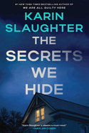 Item #620638 Secrets We Hide. Karin Slaughter