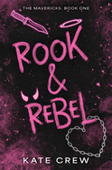Item #617035 Rook & Rebel. Kate Crew