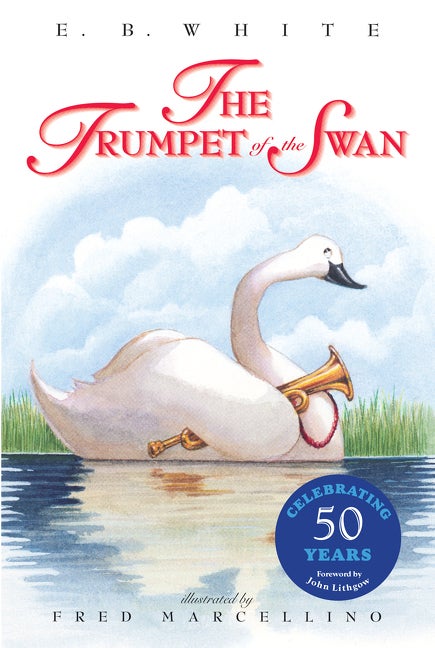 Item #30488 The Trumpet of the Swan. E. B. White