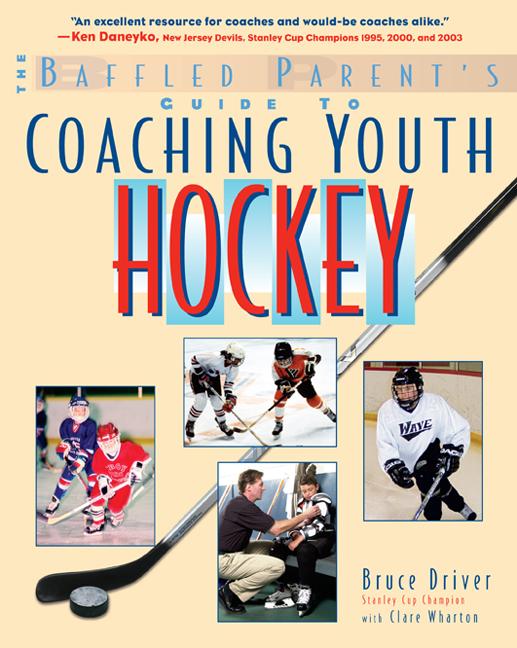 Item #32371 The Baffled Parent's Guide to Coaching Youth Hockey (Baffled Parent's Guides). Bruce...