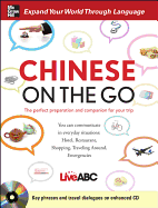 Item #604686 Chinese on the Go [With MP3]. Live Abc
