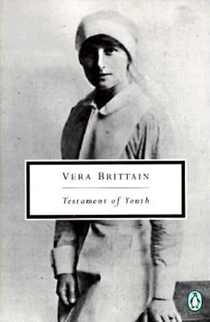 Item #569593 Vera Brittain: Testament of Youth: An Autobiographical Study of the Years 1900-1925...