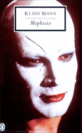 Item #37731 Mephisto (Classic, 20th-Century, Penguin). Klaus Mann