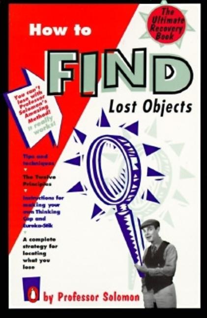 Item #535673 How to Find Lost Objects. Professor Solomon