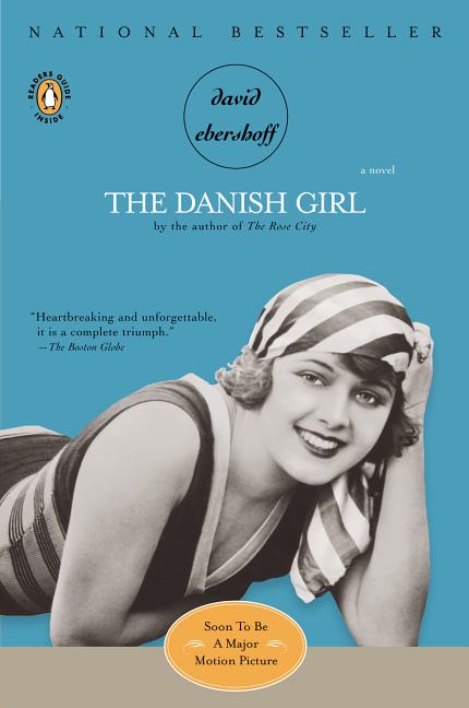 The Danish Girl: A Novel. David Ebershoff.