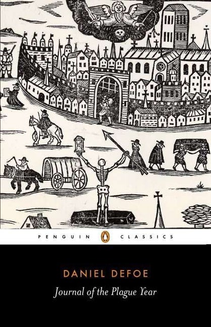 A Journal of the Plague Year (Penguin Classics. Daniel Defoe.