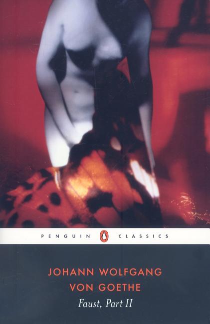Faust: Part 2 (Penguin Classics) (Pt. 2. Johann Wolfgang Goethe.