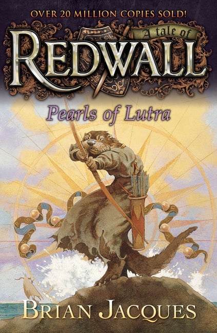 Item #556785 Pearls of Lutra: A Tale from Redwall. Brian Jacques